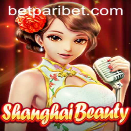 Exploring the Vibrant World of ShanghaiBeauty and BetPari